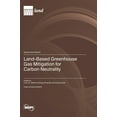 thumbnail image 1 of Land-Based Greenhouse Gas Mitigation for Carbon Neutrality, (Hardcover), 1 of 1