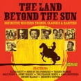thumbnail image 1 of Land Beyond the Sun: Definitive Western Themes - Land Beyond The Sun - Definitive Western Themes, Classics & Rarities / Various - Music & Performance - CD, 1 of 1