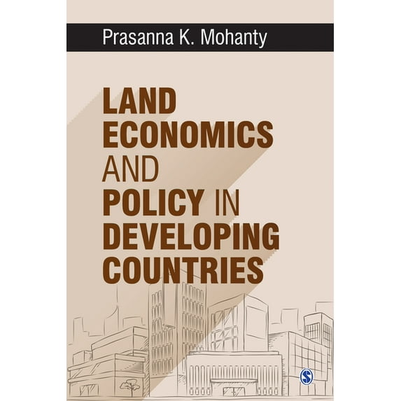 Land Economics and Policy in Developing Countries Paperback 9354790674 9789354790676 Prasanna K. Mohanty
