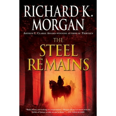 Land Fit for Heroes The Steel Remains, Book 1, (Paperback)