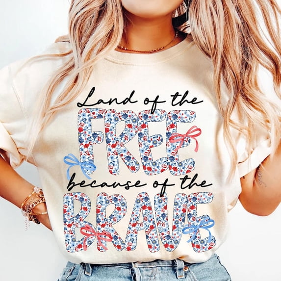 Land Of The Free Because Of The Brave T-shirt, 4th of July Shirt, Floral America Shirt, America Coquette Bow Shirt, Independence Day Shirt,Patriotic TH140536