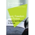 thumbnail image 1 of African Culture Archive Land, Freedom and Fiction: History and Ideology in Kenya, (Hardcover), 1 of 1