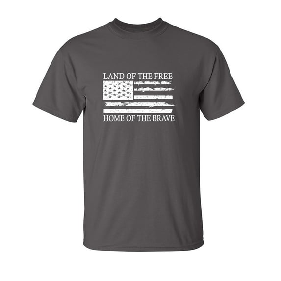 Land Of The Free Home Sarcastic Humor Graphic Novelty Funny T Shirt