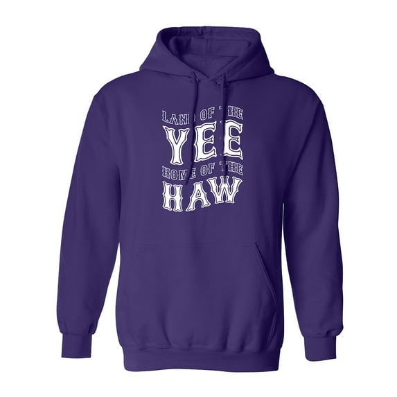 Land Of The Yee Home Of The Haw Adult Hooded Sweatshirt