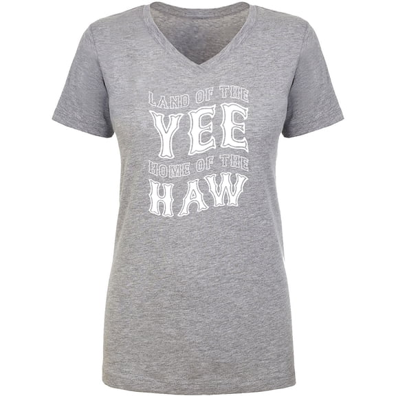 Land Of The Yee Home Of The Haw Womens V-Neck Tee