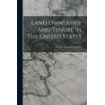 thumbnail image 1 of Land Ownership And Tenure In The United States, (Paperback), 1 of 1