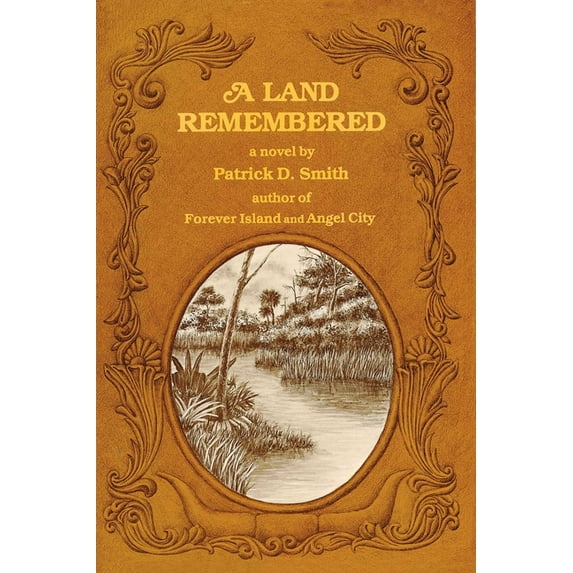 Land Remembered A Land Remembered, (Hardcover)