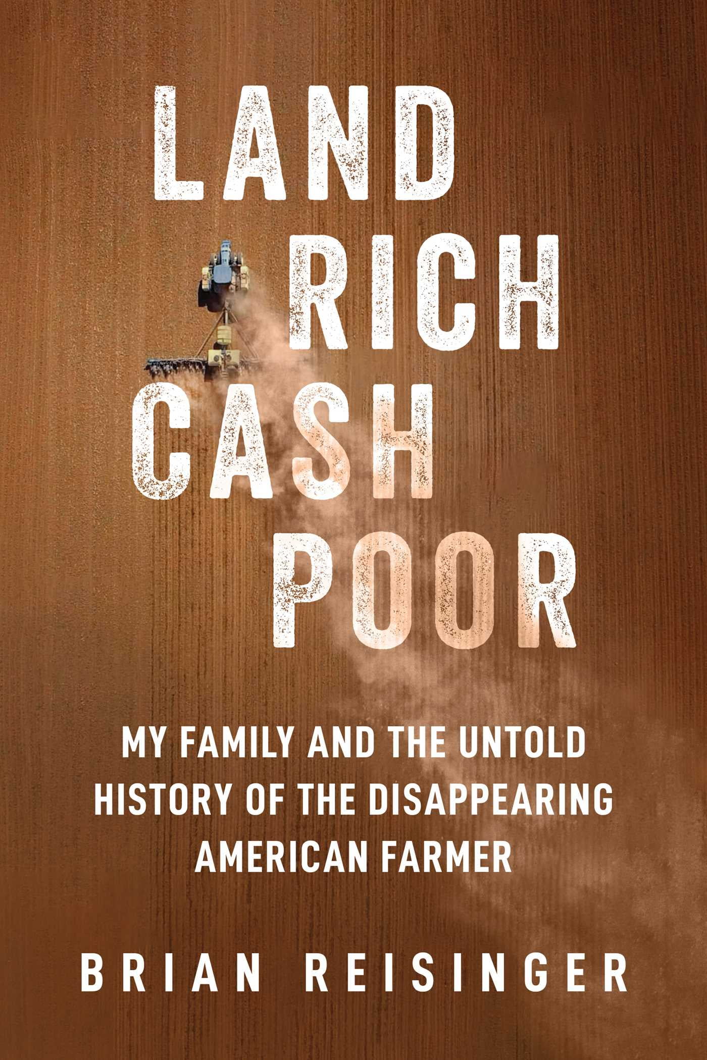 Land Rich, Cash Poor : My Family's Hope and the Untold History of the ...