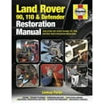 thumbnail image 1 of Land Rover 90, 110 and Defender Restoration Manual : The Step-By-Step Guide to the Entire Restoration Process (Hardcover), 1 of 4