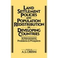 thumbnail image 1 of Land Settlement Policies and Population Redistribution in Developing Countries: Achievements, Problems and Prospects, (Hardcover), 1 of 1