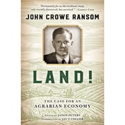 Land! The Case for an Agrarian Economy, Hardcover