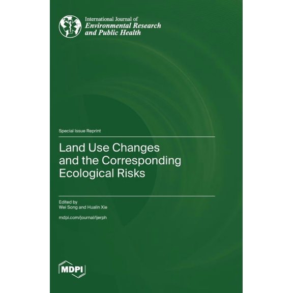 Land Use Changes and the Corresponding Ecological Risks, (Hardcover)