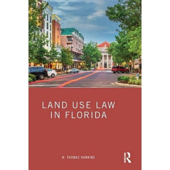 Land Use Law in Florida, (Hardcover)