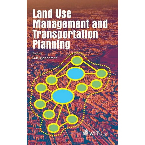 Land Use Management and Transportation Planning (Hardcover)