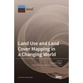 thumbnail image 1 of Land Use and Land Cover Mapping in a Changing World, (Hardcover), 1 of 1