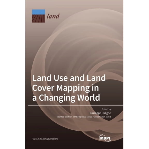 Land Use and Land Cover Mapping in a Changing World, (Hardcover)