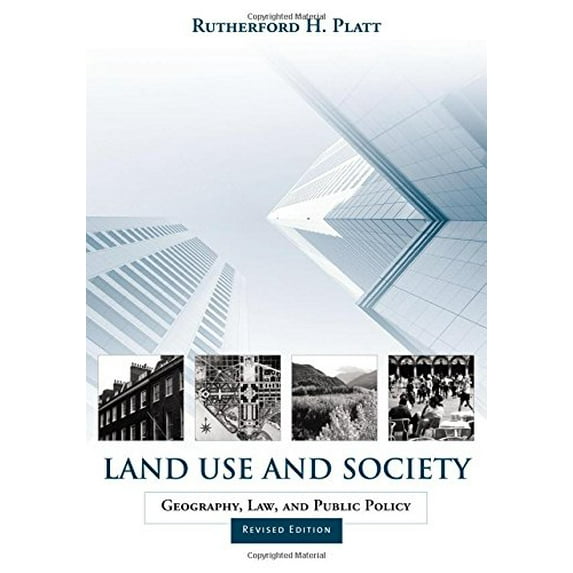 Pre-Owned Land Use and Society, Revised Edition: Geography, Law, and Public Policy, 9781559636858, 1559636858, Paperback, Second Edition, Revised edition