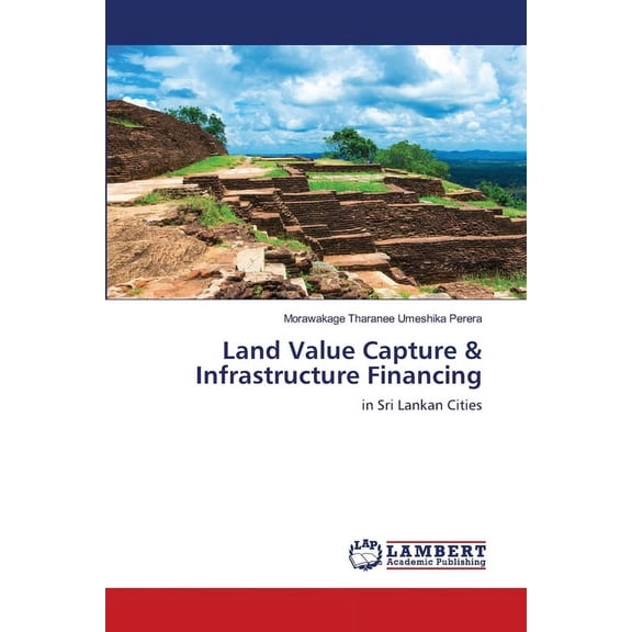Land Value Capture & Infrastructure Financing (Paperback)