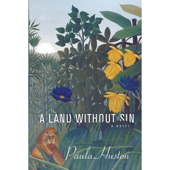 Land Without Sin (Paperback) by Paula Huston