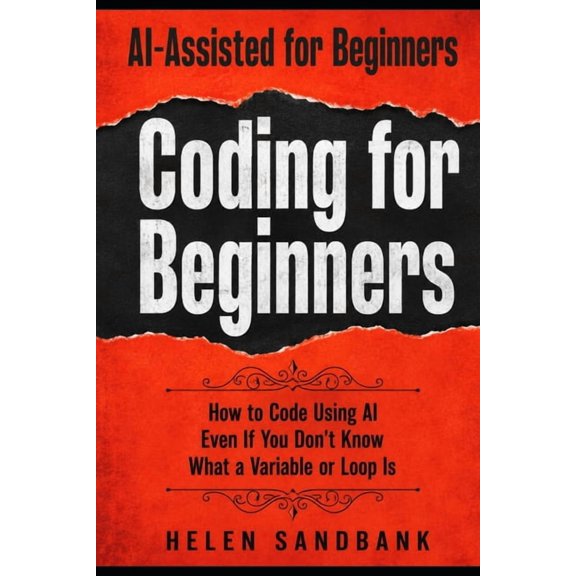 Land a Data Job AI-Assisted Coding for Beginners: How to Code Using AI Even If You Don't Know What a Variable or Loop Is, Book 3, (Paperback)