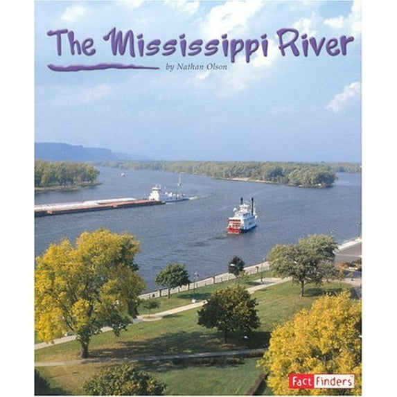 Pre-Owned The Mississippi River (Hardcover) 0736824839 9780736824835