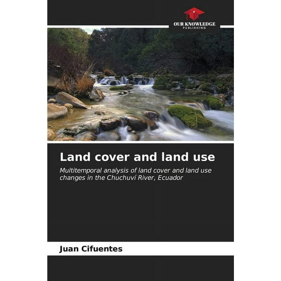 Land cover and land use, (Paperback)
