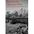 thumbnail image 1 of Land in the American West: Private Claims and the Common Good, (Paperback), 1 of 1