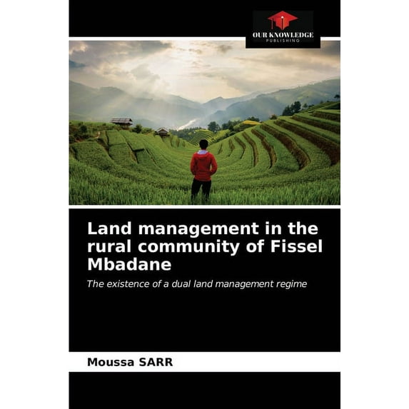 Land management in the rural community of Fissel Mbadane (Paperback)