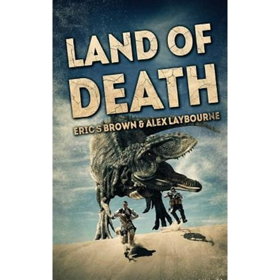 Land Of Death (Paperback) by Alex Laybourne, Eric S Brown
