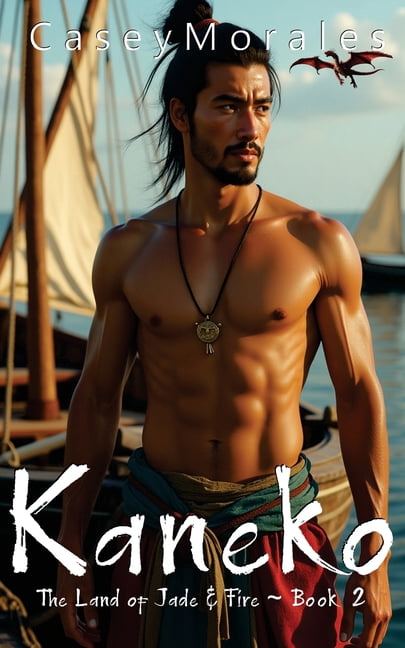 Land of Jade & Fire Kaneko: AN mm epic fantasy adventure, Book 2, (Paperback)