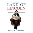 thumbnail image 1 of Pre-Owned Land of Lincoln: Adventures in Abe s America (Hardcover) 0871139677 9780871139672, 1 of 1