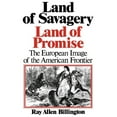 thumbnail image 1 of Land of Savagery, Land of Promise: The European Image of the American Frontier, (Paperback), 1 of 1