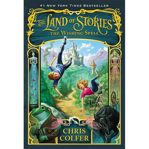 Land of Stories The Land of Stories: The Wishing Spell, Book 1, (Paperback)