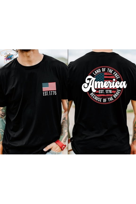 Land of the Free Because of the Brave T-Shirt, Vintage America 1776 Patriotic 2-Sided Print Tee, Unisex Cotton Shirt
