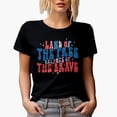 thumbnail image 1 of Land of the Free Because of the Brave, Wavy Text 4th of July & Veterans Day Gift, Black T-Shirt, 3XL, 1 of 5