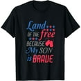thumbnail image 1 of Land of the free because my son is brave t-shirt, 1 of 3