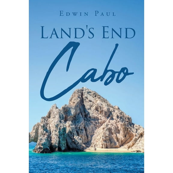 Land's End: Cabo, (Paperback)