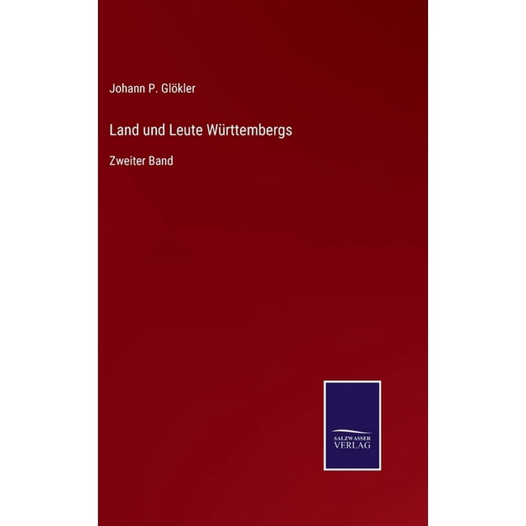 Ordnung, Land und Leute：Hardcover Land und Leute Württembergs : Zweiter Band (Hardcover