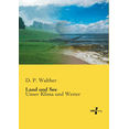 thumbnail image 1 of Land und See: Unser Klima und Wetter, (Paperback), 1 of 1