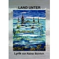 thumbnail image 1 of Land unter: Lyrik von Rainer Beinlich, (Paperback), 1 of 1