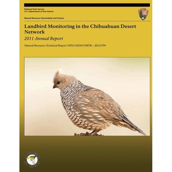 Landbird Monitoring in the Chihuahuan Desert Network : 2011 Annual Report