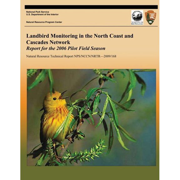 Landbird Monitoring in the North Coast and Cascades Network: Report for the 2006 Pilot Field Season
