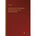 thumbnail image 1 of Landeskunde der Großherzogtümer Mecklenburg-Schwerin und Mecklenburg-Strelitz (Paperback), 1 of 1
