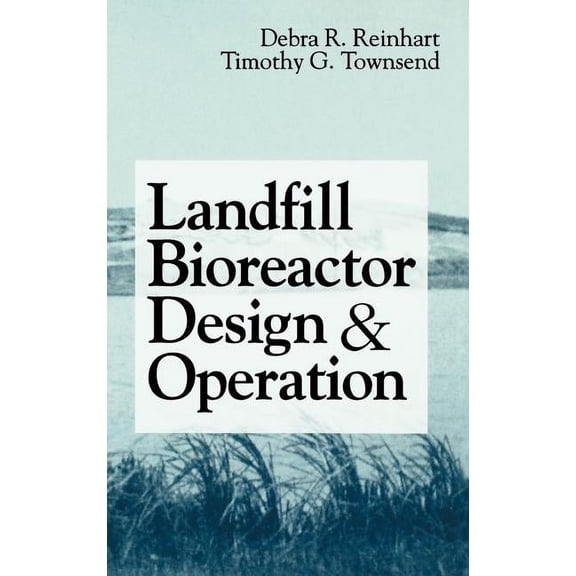 Landfill Bioreactor Design & Operation, (Hardcover)