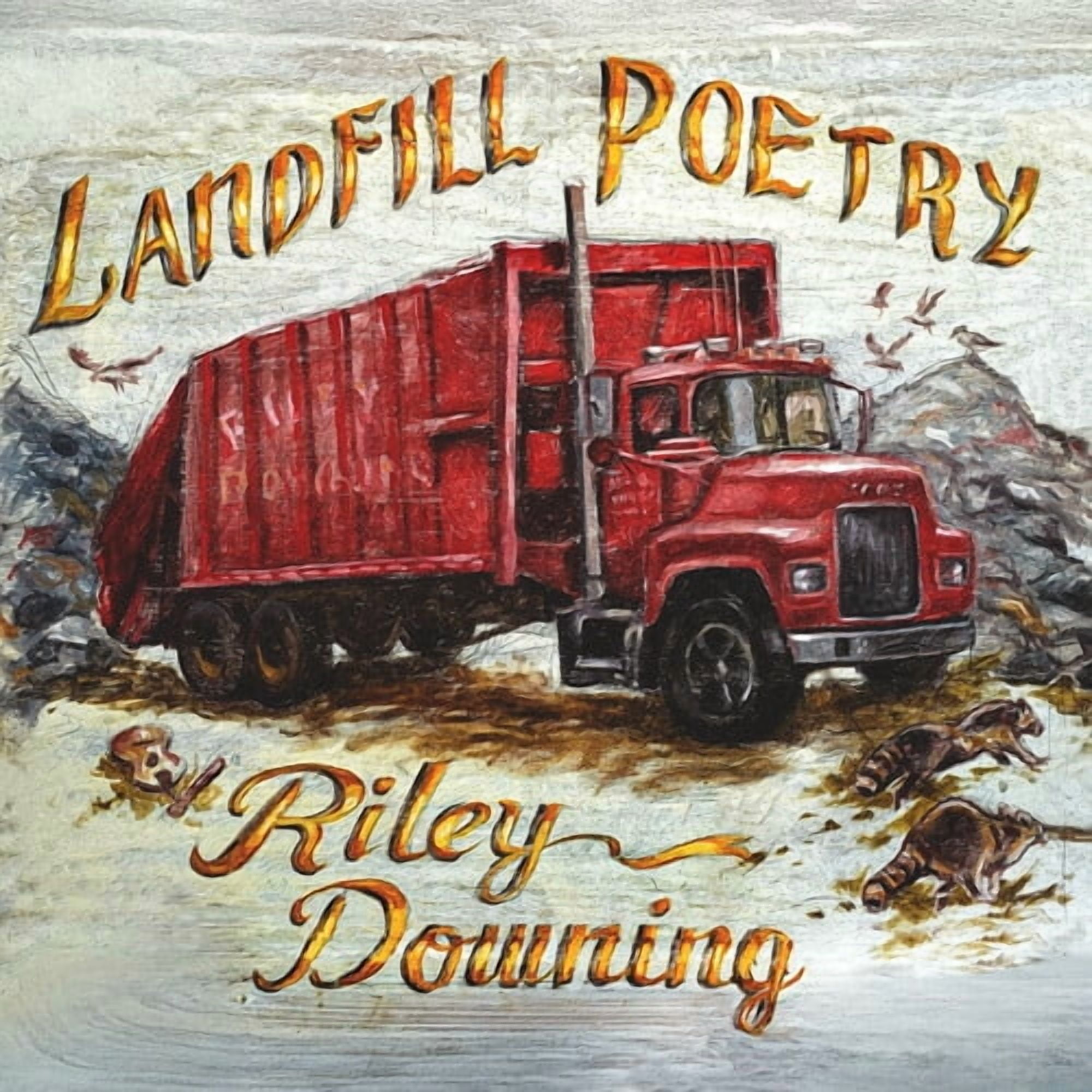 Riley Downing - Landfill Poetry - Music & Performance - Vinyl