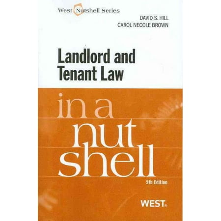 Pre-Owned Landlord and Tenant Law in a Nutshell, Paperback by Hill, David S.; Brown, Carol Necole, ISBN 0314225935, ISBN-13 9780314225931