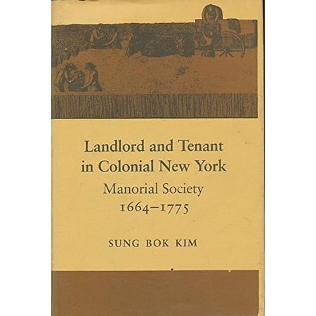 Pre-Owned Landlord and Tenant in Colonial New York: Manorial Society 1664-1775 (Hardcover) 0807812900 9780807812907