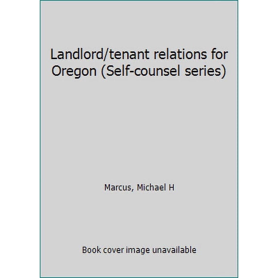 Pre-Owned Landlord/tenant relations for Oregon (Self-counsel series) (Paperback) 0889088012 9780889088016