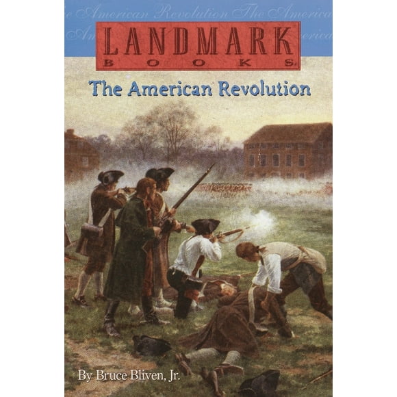 Landmark Books: The American Revolution