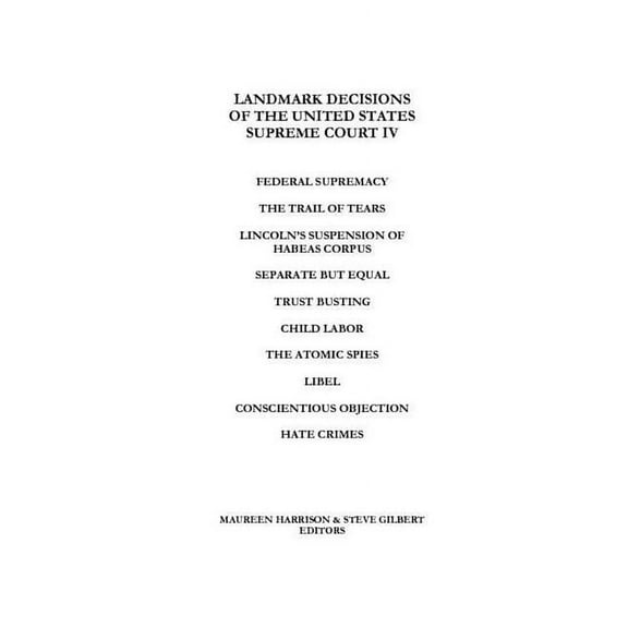 Landmark Decisions of the United States Supreme Court: Landmark Decisions of the United States Supreme Court IV (Paperback)